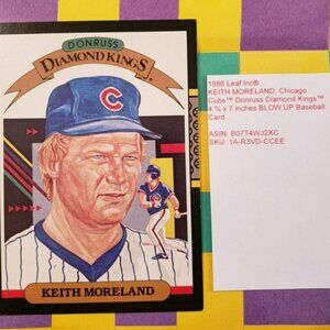 1986 Leaf Inc® KEITH MORELAND, Chicago Cubs™ Donruss Diamond Kings™ 4 ¾ x 7 inch